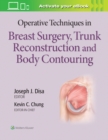 Operative Techniques in Breast Surgery, Trunk Reconstruction and Body Contouring - Book