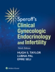 Speroff's Clinical Gynecologic Endocrinology and Infertility - eBook
