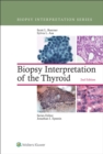 Biopsy Interpretation of the Thyroid - eBook