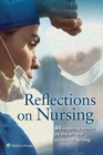 Reflections on Nursing : 80 Inspiring Stories on the Art and Science of Nursing - eBook