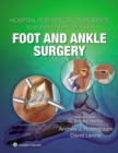 Hospital for Special Surgery's Illustrated Tips and Tricks in Foot and Ankle Surgery - eBook