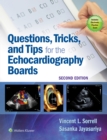 Questions, Tricks, and Tips for the Echocardiography Boards - eBook