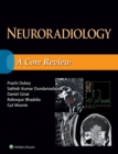 Neuroradiology: A Core Review - eBook