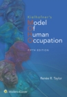 Kielhofner's Model of Human Occupation : Theory and Application - eBook