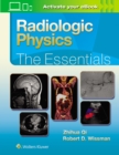 Radiologic Physics: The Essentials - Book