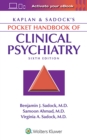 Kaplan & Sadock's Pocket Handbook of Clinical Psychiatry - Book
