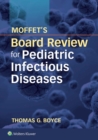 Moffet's Board Review for Pediatric Infectious Disease - eBook