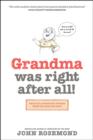 Grandma Was Right after All! - eBook