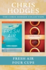 The Chris Hodges Collection: Fresh Air / Four Cups - eBook