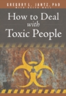 How to Deal with Toxic People - eBook