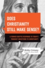 Does Christianity Still Make Sense? - eBook