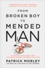 From Broken Boy to Mended Man - eBook