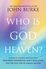 Who Is the God of Heaven? - eBook