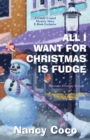 All I Want for Christmas is Fudge - eBook