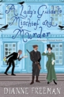 A Lady's Guide to Mischief and Murder - Book