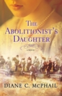 The Abolitionist's Daughter - Book
