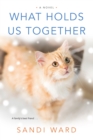 What Holds Us Together - eBook