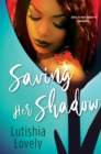 Saving Her Shadow - eBook