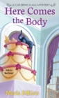 Here Comes the Body - eBook