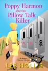 Poppy Harmon and the Pillow Talk Killer - eBook