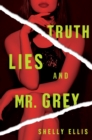 Truth, Lies, and Mr. Grey - eBook