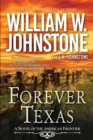 Forever Texas : A Thrilling Western Novel of the American Frontier - Book