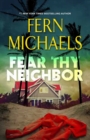 Fear Thy Neighbor : A Riveting Novel of Suspense - Book