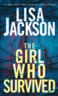 The Girl Who Survived : A Riveting Novel of Suspense with a Shocking Twist - eBook