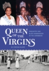 Queen of the Virgins : Pageantry and Black Womanhood in the Caribbean - eBook