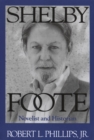 Shelby Foote : Novelist and Historian - eBook