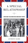 A Special Relationship : Britain Comes to Hollywood and Hollywood Comes to Britain - eBook