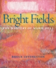 Bright Fields : The Mastery of Marie Hull - eBook