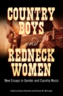 Country Boys and Redneck Women : New Essays in Gender and Country Music - eBook