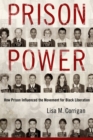 Prison Power : How Prison Influenced the Movement for Black Liberation - eBook