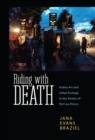 Riding with Death : Vodou Art and Urban Ecology in the Streets of Port-au-Prince - eBook