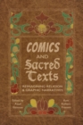Comics and Sacred Texts : Reimagining Religion and Graphic Narratives - eBook