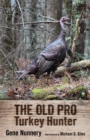 The Old Pro Turkey Hunter - eBook