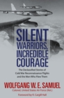 Silent Warriors, Incredible Courage : The Declassified Stories of Cold War Reconnaissance Flights and the Men Who Flew Them - eBook