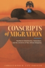 Conscripts of Migration : Neoliberal Globalization, Nationalism, and the Literature of New African Diasporas - eBook