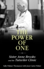 The Power of One : Sister Anne Brooks and the Tutwiler Clinic - eBook