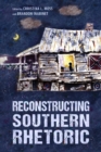 Reconstructing Southern Rhetoric - eBook