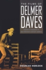 The Films of Delmer Daves : Visions of Progress in Mid-Twentieth-Century America - eBook