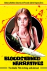 Bloodstained Narratives : The Giallo Film in Italy and Abroad - eBook