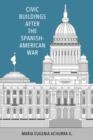 Civic Buildings after the Spanish-American War - eBook