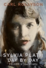 Sylvia Plath Day by Day, Volume 2 : 1955-1963 - eBook