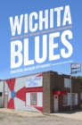 Wichita Blues : Music in the African American Community - eBook