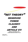 "Set Theory" : Reserved Power Clause!!! and Article V!!! - eBook