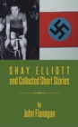 Shay Elliott and Collected Short Stories - eBook