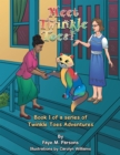 Meet Twinkle Toes! : Book 1 of a Series of Twinkle Toes Adventures - eBook