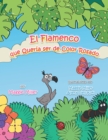 El Flamenco Que Queria Ser De Color Rosado - eBook
